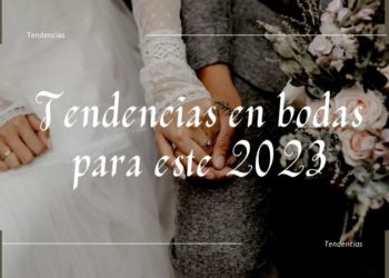 Tendencias en bodas para este 2023