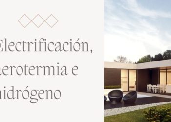 Electrificación, aerotermia e hidrógeno