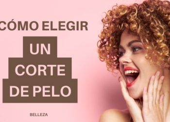 Cómo elegir un corte de pelo según la forma de tu rostro