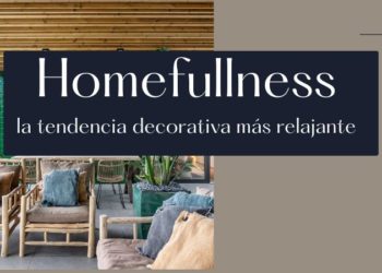 Homefullness, la tendencia decorativa más relajante