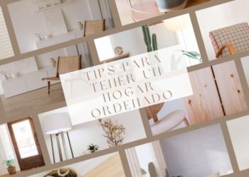 Métodos y tips para tener un hogar ordenado