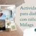 8 actividades para disfrutar con niños en Málaga durante el verano