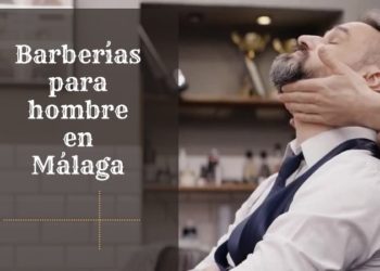 Las mejores barberías para hombres en Málaga