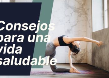 10 consejos para una vida saludable y equilibrada