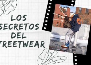 Los secretos del streetwear: historia y claves para lucirlo con actitud