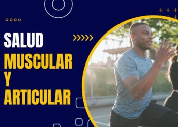 Salud muscular y articular: Claves para prevenir lesiones y conservar la movilidad
