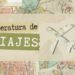 Explora el mundo a través de la literatura de viajes