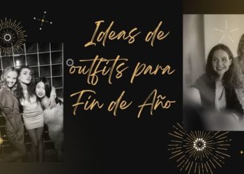 Celebra el Fin de Año con estilo: Ideas de outfits para brillar en la noche