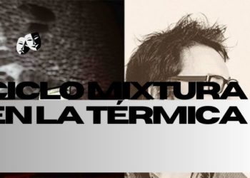 Un espectáculo de Alicia Tamariz y Nico Roig abrirá el 19 de enero el ciclo MIXTURA de La Térmica en 2024