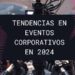 eventos corporativos