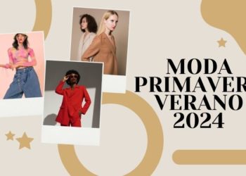 Tendencias de moda primavera verano 2024