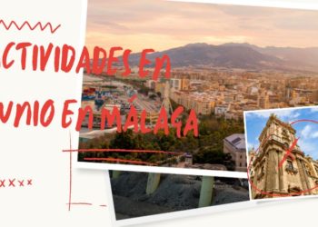 Actividades para hacer en junio en Málaga