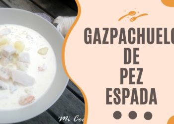 Gazpachuelo de pez espada