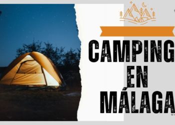Los mejores campings en Málaga para unas vacaciones inolvidables