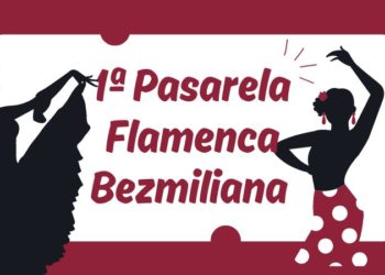 1ª Pasarela Flamenca Bezmiliana