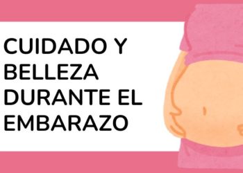 Cuidado y belleza durante el embarazo