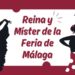 Éxito rotundo en  Reina y Míster de la Feria de Málaga